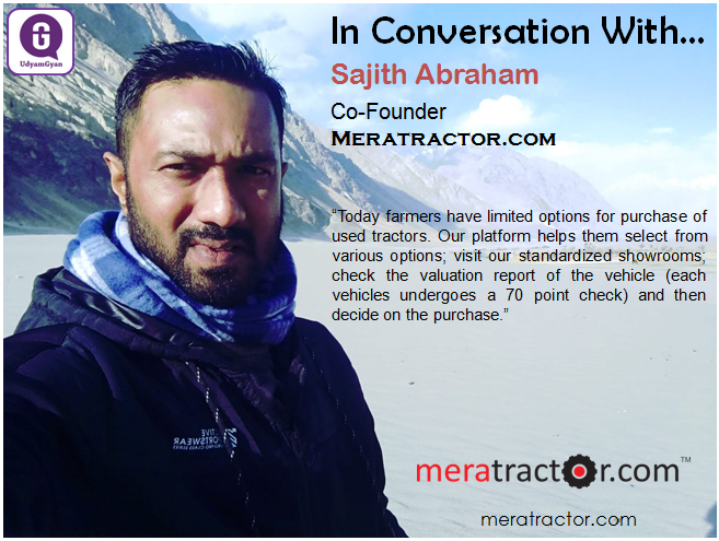 In Conversation With… Sajith Abraham, Co-Founder, Meratractor.com